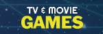 TV & Movie Games